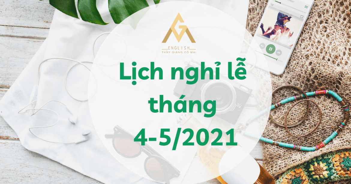 thong-bao-lich-nghi-le-gio-to-hung-vuong-va-30thang4-1thang5-nam2021